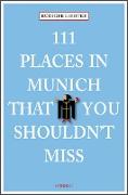 111 Places in Munich that you schouldn't miss