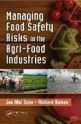 Managing Food Safety Risks in the Agri-Food Industries