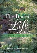 The Buried Life: Collected Stories and Prose