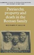 Patriarchy, Property and Death in the Roman Family