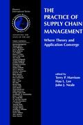 The Practice of Supply Chain Management: Where Theory and Application Converge