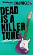 Dead Is a Killer Tune