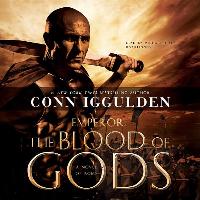 The Blood of Gods: A Novel of Rome