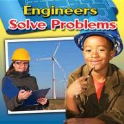 Engineers Solve Problems