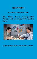 REUNITED Kramnik vs Topalov 2006 The World Chess Championship Match which reconciled Fide with the Rebels