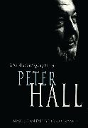 Making an Exhibition of Myself: the autobiography of Peter Hall