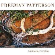 Freeman Patterson: Embracing Creation