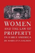 Women and the Law of Property in Early America