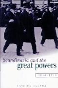 Scandinavia and the Great Powers 1890 1940