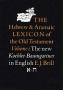 The Hebrew and Aramaic Lexicon of the Old Testament