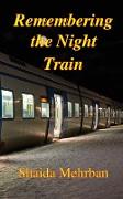 Remembering the Night Train
