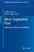 Micro-Segmented Flow