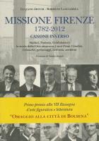 Missione Firenze, 1782-2012: Canone Inverso: Sindaci, Podesta, Gonfalonieri: La Storia Della Citta Attraverso I Suoi Primi Cittadini. Cronache, Person