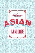 The Dictionary of the Asian Language
