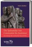 Die Spätantike von Constantin bis Justinian