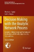 Decision Making with the Analytic Network Process