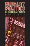 Morality Politics in American Cities