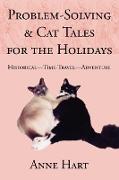 Problem-Solving and Cat Tales for the Holidays