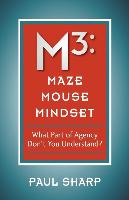 M3: Maze Mouse Mindset