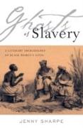 Ghosts of Slavery