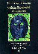 Guinea Ecuatorial, memorándum : medio siglo de terror y saqueo