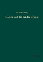 Goethe und die Brüder Grimm