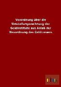 Verordnung über die Umstellungsrechnung der Geldinstitute aus Anlaß der Neuordnung des Geldwesens