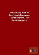 Verordnung über die Berufsausbildung zum Textillaborant / zur Textillaborantin