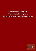 Verordnung über die Berufsausbildung zum Sportfachmann / zur Sportfachfrau