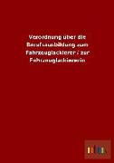 Verordnung über die Berufsausbildung zum Fahrzeuglackierer / zur Fahrzeuglackiererin