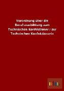 Verordnung über die Berufsausbildung zum Technischen Konfektionär / zur Technischen Konfektionärin