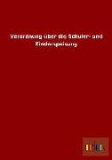 Verordnung über die Schüler- und Kinderspeisung