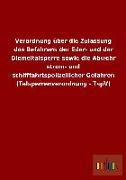 Verordnung über die Zulassung des Befahrens der Eder- und der Diemeltalsperre sowie die Abwehr strom- und schifffahrtspolizeilicher Gefahren (Talsperrenverordnung - TspV)