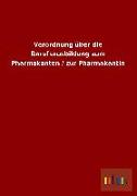 Verordnung über die Berufsausbildung zum Pharmakanten / zur Pharmakantin