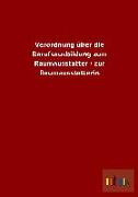 Verordnung über die Berufsausbildung zum Raumausstatter / zur Raumausstatterin