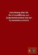 Verordnung über die Berufsausbildung zum Systemelektroniker und zur Systemelektronikerin