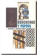 Rodchenko y Popova, defiendo el constructivismo