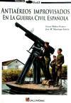 Antiaéreos improvisados en la guerra civil española