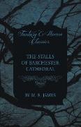 The Stalls of Barchester Cathedral (Fantasy and Horror Classics)