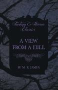 A View from a Hill (Fantasy and Horror Classics)