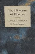 The Silkworms of Florence