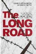 The Long Road: Trials and Tribulations of Airmen Prisoners from Stalag Luft VII (Bankau) to Berlin, June 1944-May 1945