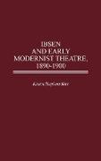 Ibsen and Early Modernist Theatre, 1890-1900