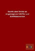 Gesetz über Rechte an eingetragenen Schiffen und Schiffsbauwerken