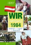 Kindheit und Jugend in Österreich: Wir vom Jahrgang 1984