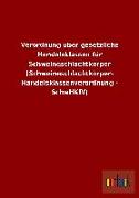 Verordnung über gesetzliche Handelsklassen für Schweineschlachtkörper (Schweineschlachtkörper- Handelsklassenverordnung - SchwHKlV)