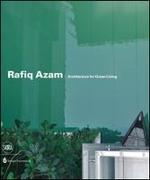 Rafiq Azam: Architecture for Green Living