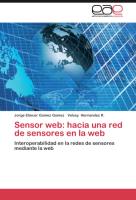 Sensor web: hacia una red de sensores en la web