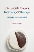 Interracial Couples, Intimacy, and Therapy