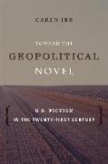 Toward the Geopolitical Novel